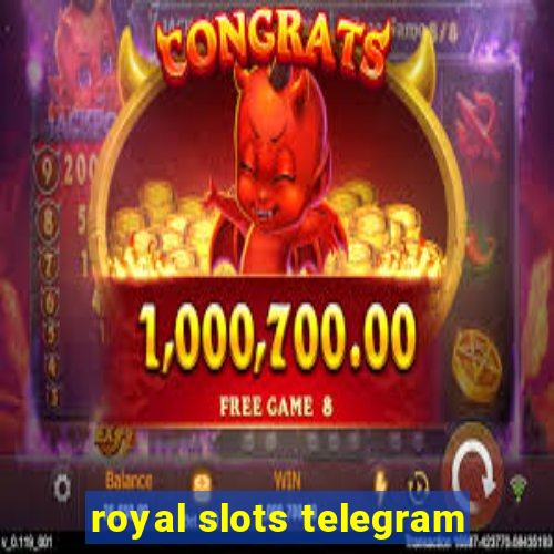 royal slots telegram